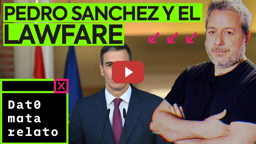 Embedded thumbnail for ¿Hará algo Pedro Sánchez contra la impunidad de la desinformación y el Lawfare? | DATO MATA RELATO
