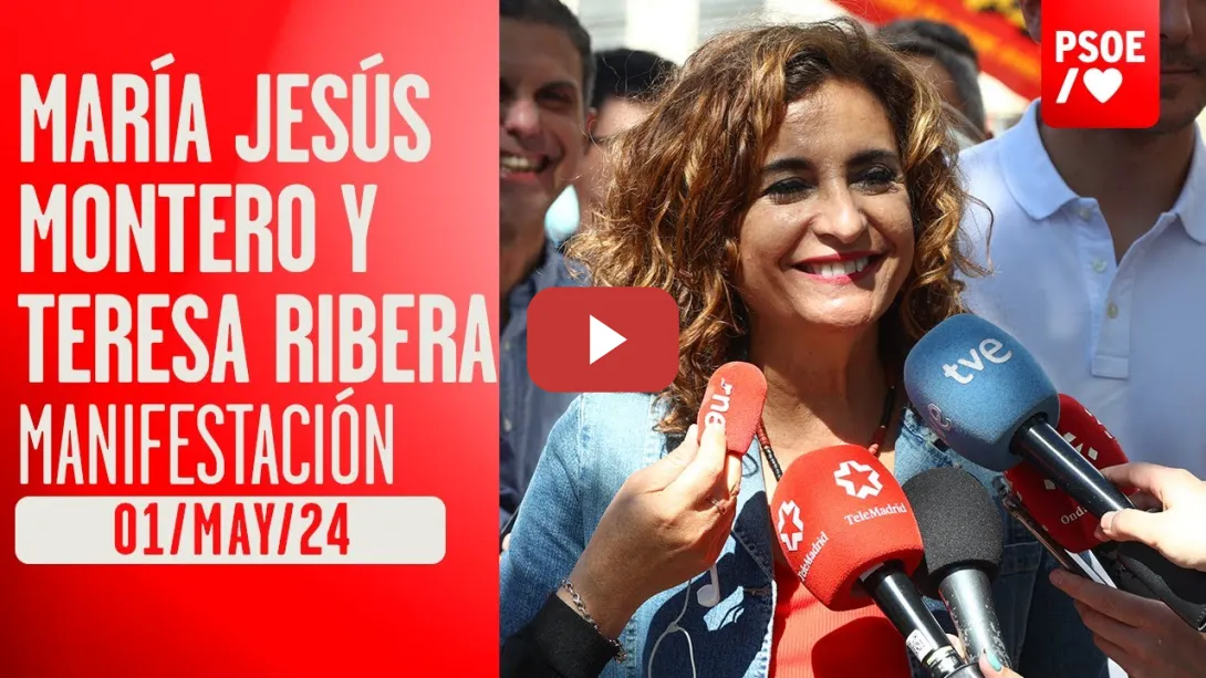 Embedded thumbnail for María Jesús Montero y Teresa Ribera participan en la manifestación del 1º de mayo