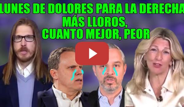 Embedded thumbnail for LUNES de D0LORES para la DERECHA🤣¡LLORONES! Tardan 0, en SALIR a LLORIQUEAR tras DATOS POSITIVOS