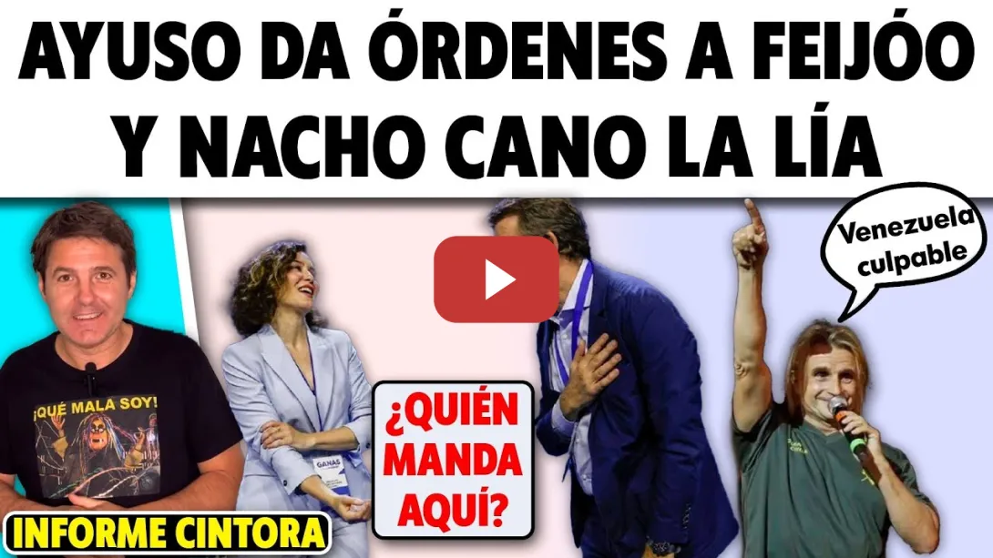 Embedded thumbnail for AYUSO ORDENA A FEIJÓO, NOVEDADES SOBRE NACHO CANO Y ABOGADOS CRISTIANOS CONTRA UN ALCALDE. Cintora.