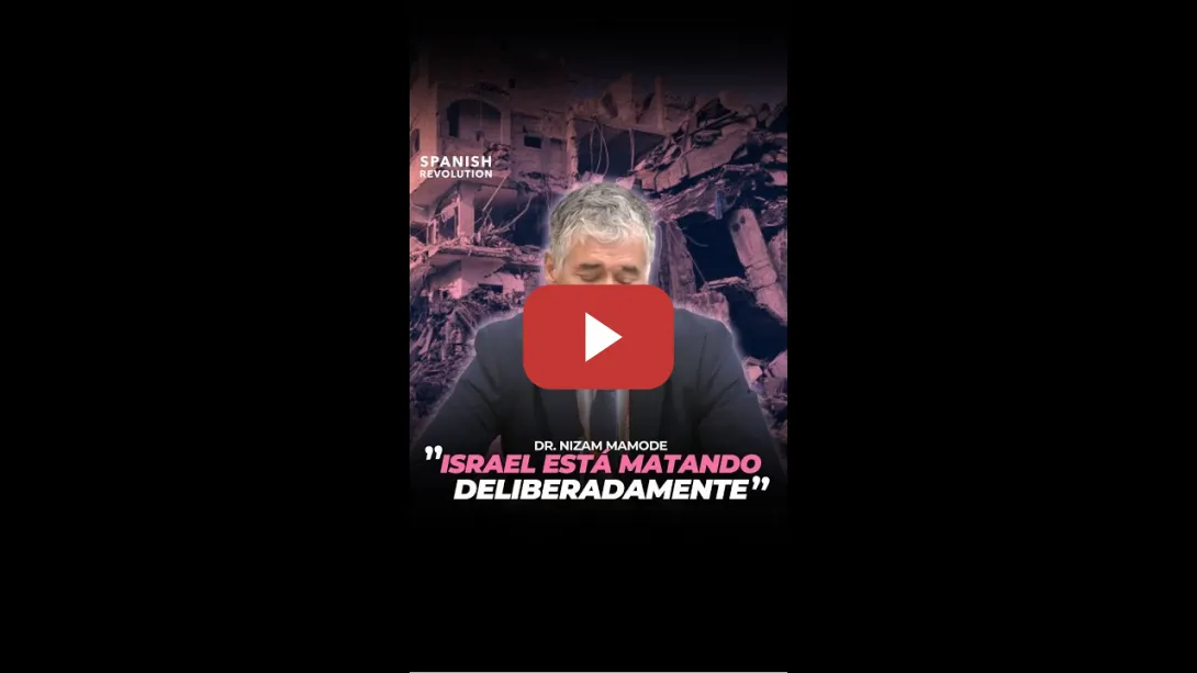 Embedded thumbnail for Dr, Nizam Mamode: &quot;Israel está matando deliberadamente&quot;