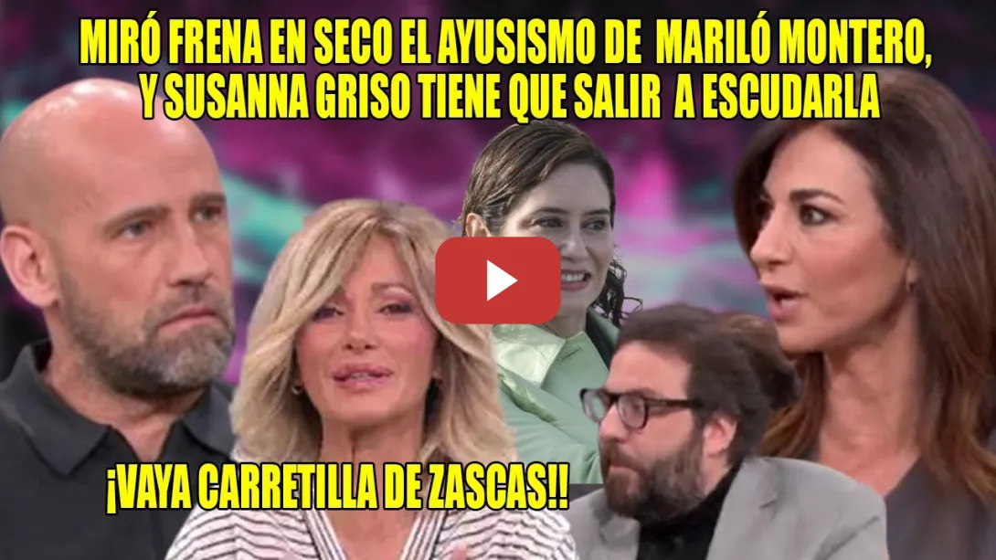 Embedded thumbnail for 👏Gonzalo Miró DESMONTA el CIRCO AYUSISTA de Mariló Montero y la Griso con una CARRETILLA DE ZASCAS👏