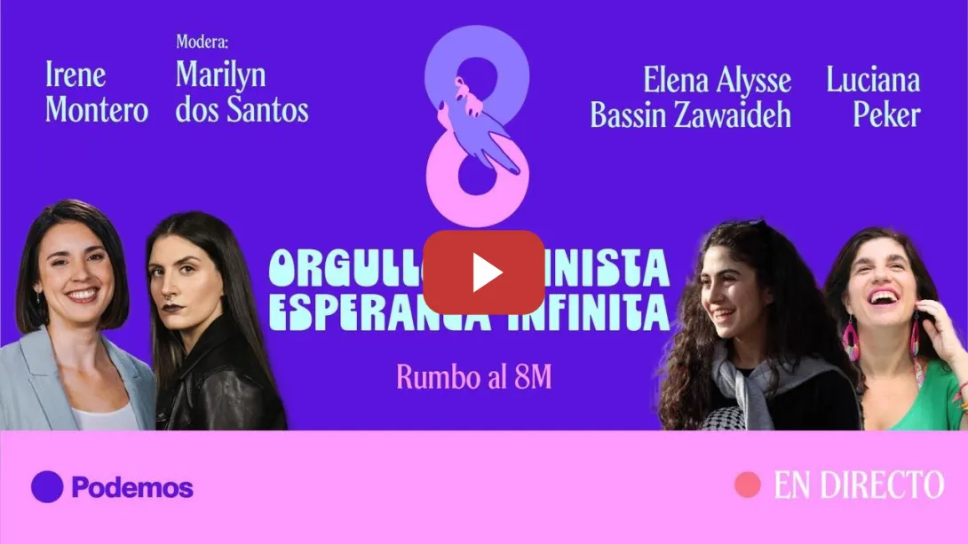 Embedded thumbnail for Rumbo al 8M: &quot;Orgullo feminista, esperanza infinita&quot;