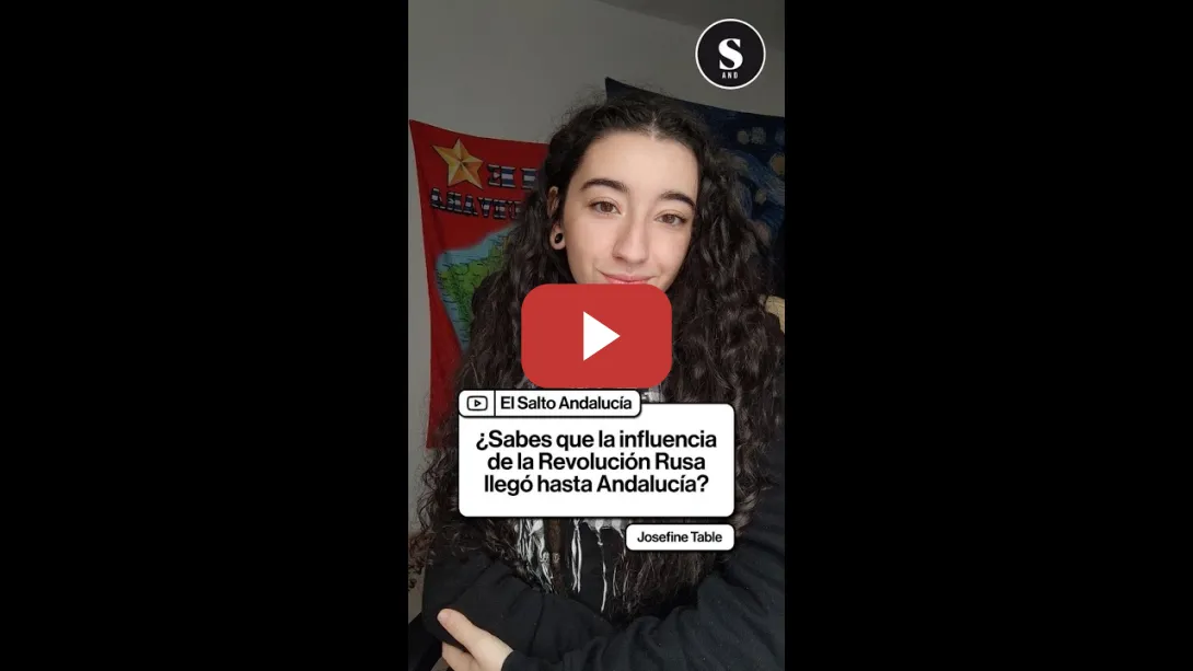 Embedded thumbnail for ¿Sabes que la influencia de la Revolución rusa llegó hasta Andalucía?