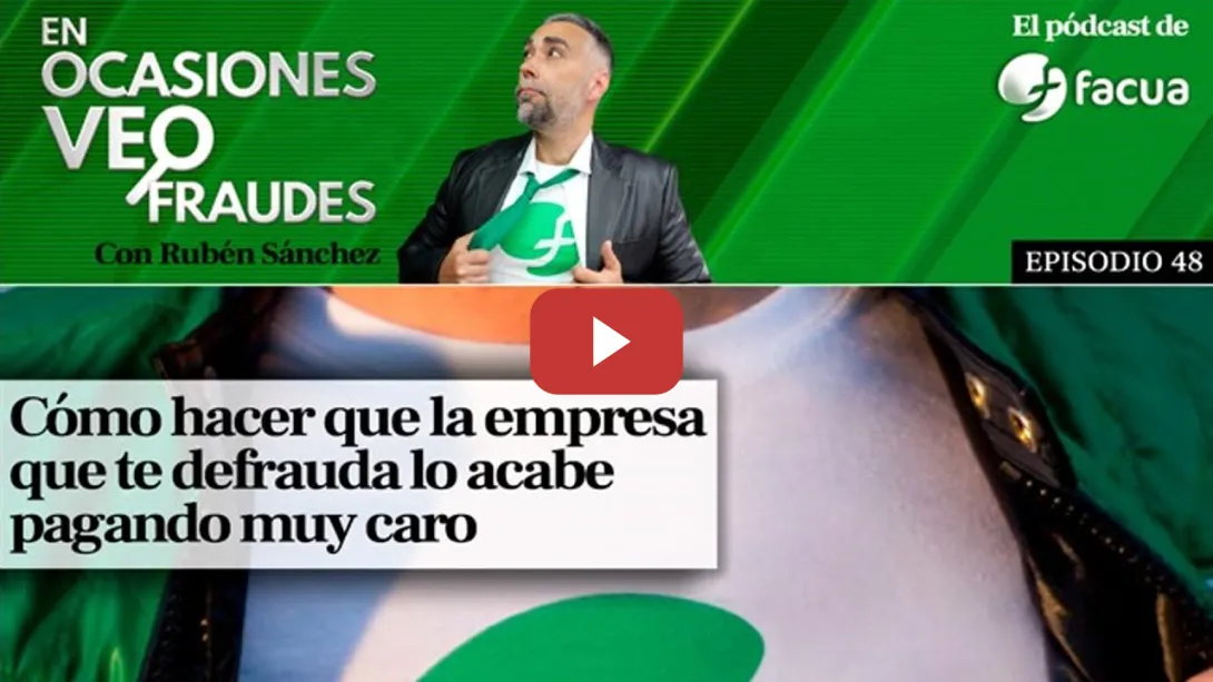 Embedded thumbnail for Cómo hacer que la empresa que te defrauda lo acabe pagando muy caro | EN OCASIONES VEO FRAUDES