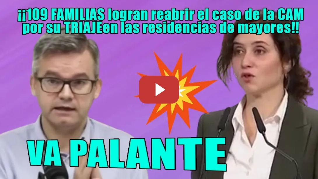 Embedded thumbnail for ¡REABREN el caso!🛑109 FAMILIAS PIDEN JUSTICIA y ponen en JAQUE a Ayuso x su gestión las RESIDENCIAS