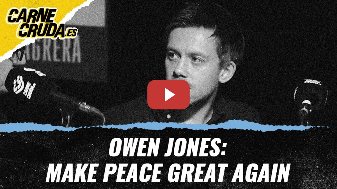 Embedded thumbnail for T11x46 - Owen Jones: make peace great again (CARNE CRUDA)