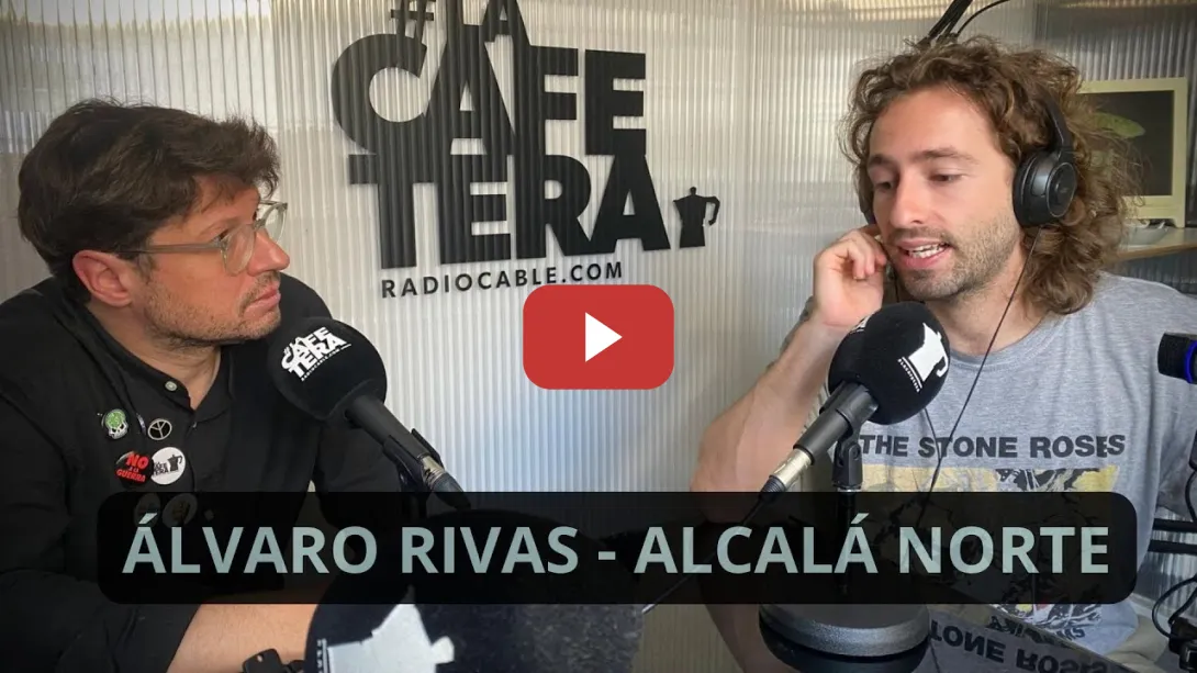 Embedded thumbnail for ¡LA ENTREVISTA TOTAL! ☕ Álvaro Rivas, Alcalá Norte, en el estudio de la sobremesa de La Cafetera