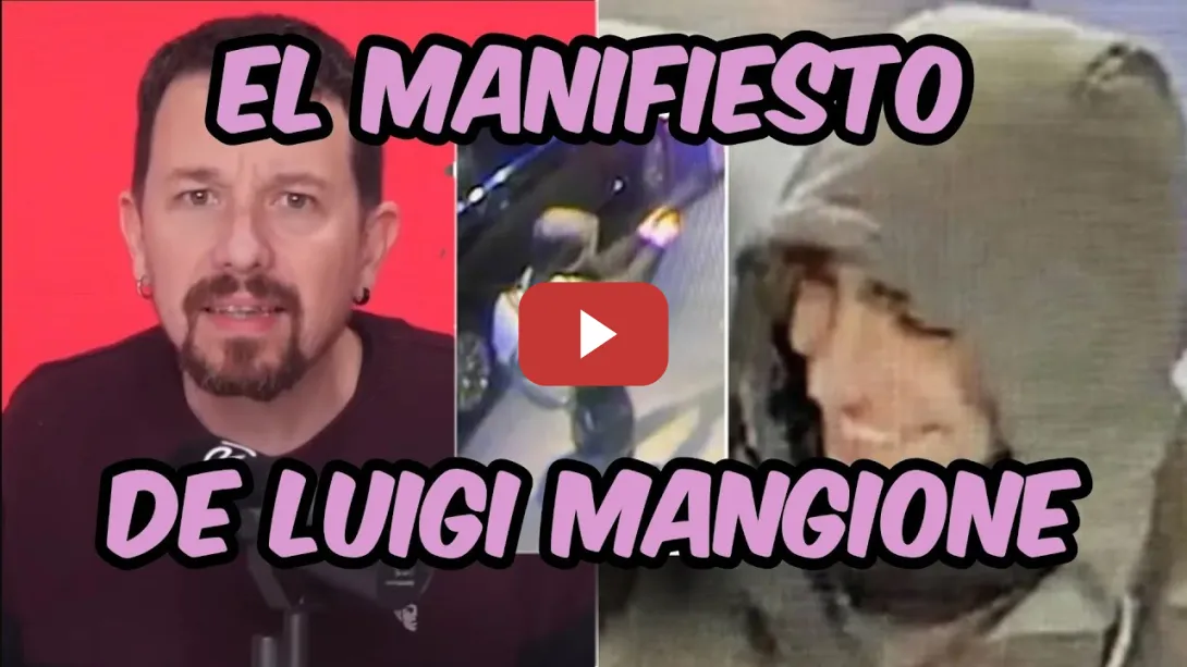 Embedded thumbnail for Pablo Iglesias leyendo el manifiesto de Luigi Mangione en La Base