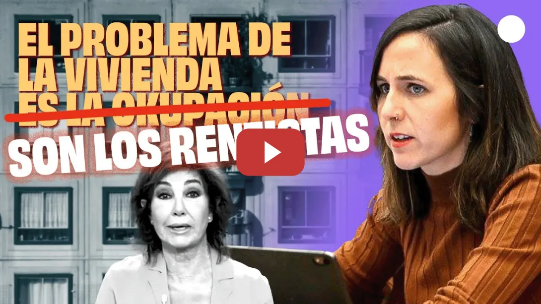 Embedded thumbnail for Ione Belarra señala el verdadero problema de la vivienda en España: LOS RENTISTAS.