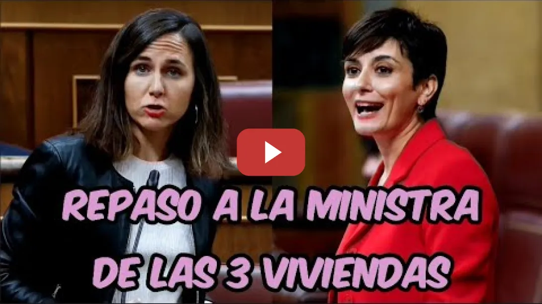 Embedded thumbnail for Ione Belarra DEJA POR LOS SUELOS A LA MINISTRA DE VIVIENDA DEL PsoE y lanza el ultimátum de Podemos