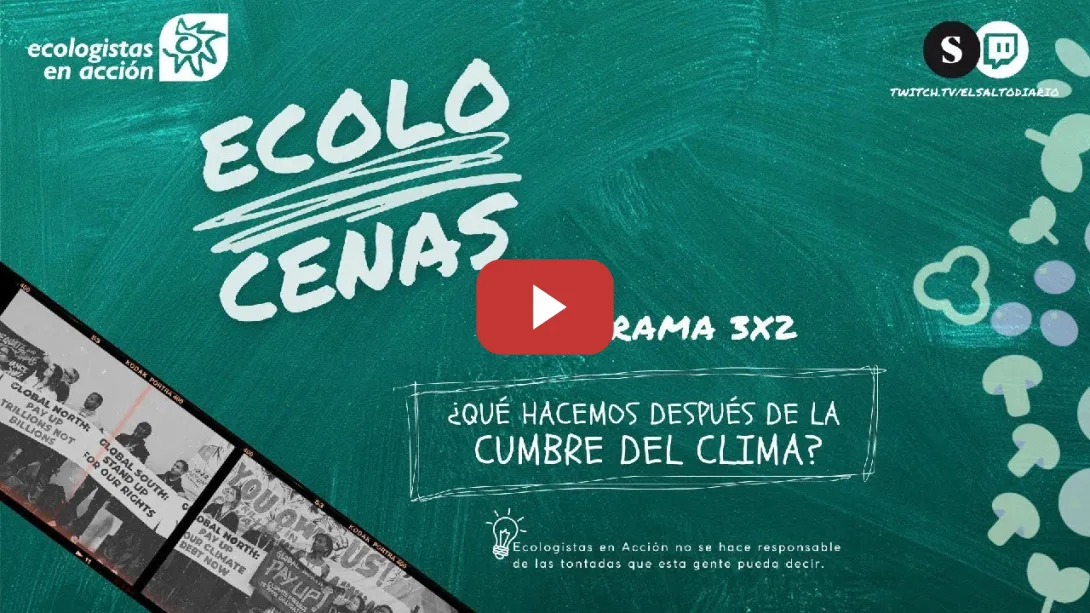 Embedded thumbnail for ¿Qué hacemos después de la Cumbre del Clima? Ecolocenas 3x03