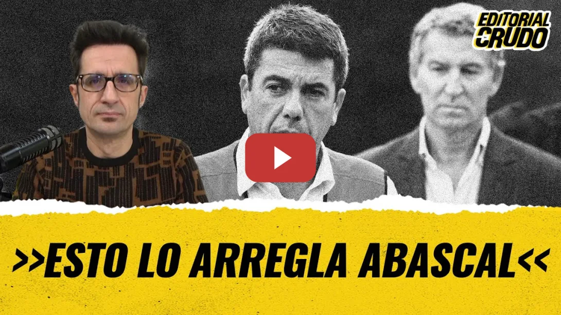 Embedded thumbnail for &quot;Esto lo arregla Abascal&quot; #editorialcrudo