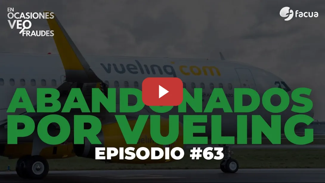 Embedded thumbnail for ABANDONADOS POR VUELING | EN OCASIONES VEO FRAUDES