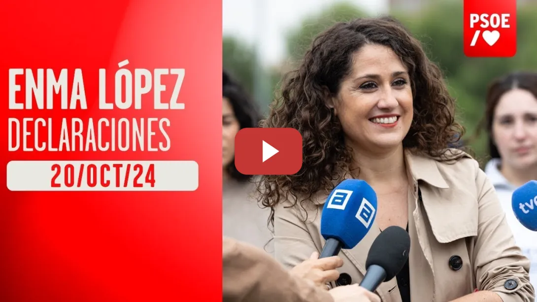 Embedded thumbnail for PSOE / Declaraciones de Enma López