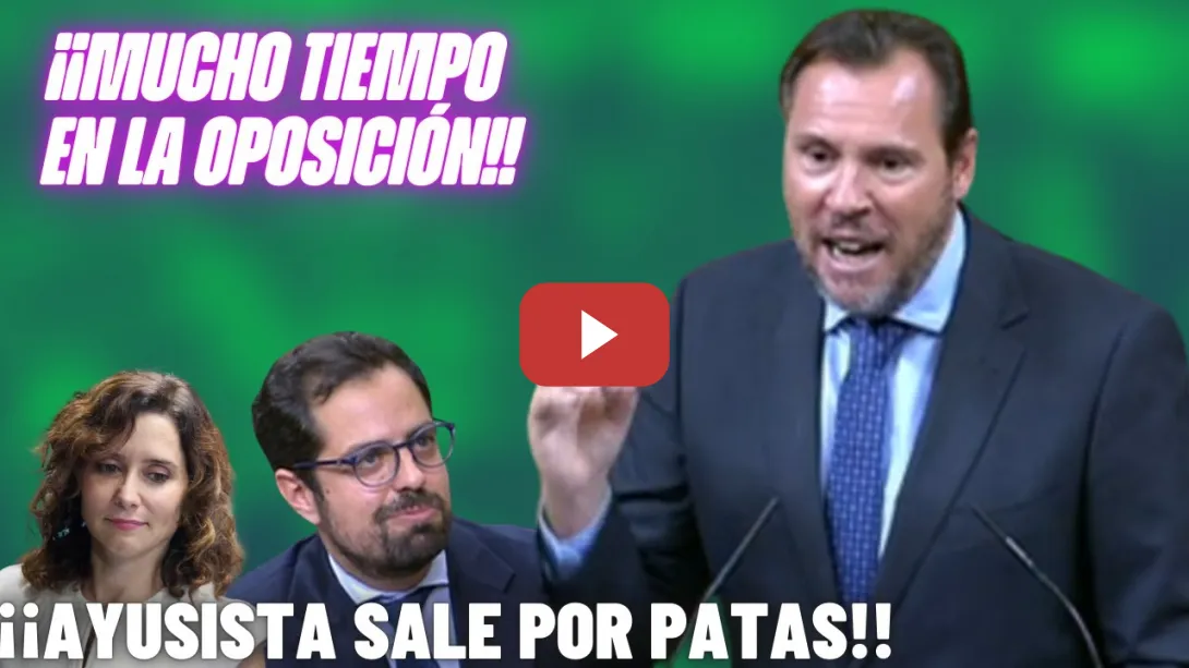 Embedded thumbnail for 🔥REVOLCÓN de Óscar PUENTE al diputado AYUSISTA del PP ¡¡MUCHO TIEMPO en la OPOSICIÓN les AUGURO!!