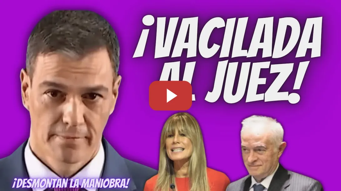 Embedded thumbnail for Pedro Sánchez “VACILA” al Juez Peinado - DESMONTAN su ÚLTIMA artimaña