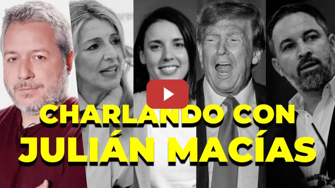 Embedded thumbnail for Charlando con Julián Macías (Pandemia Digital): Podemos-Sumar, Elon Musk y Trump y la subida de VOX