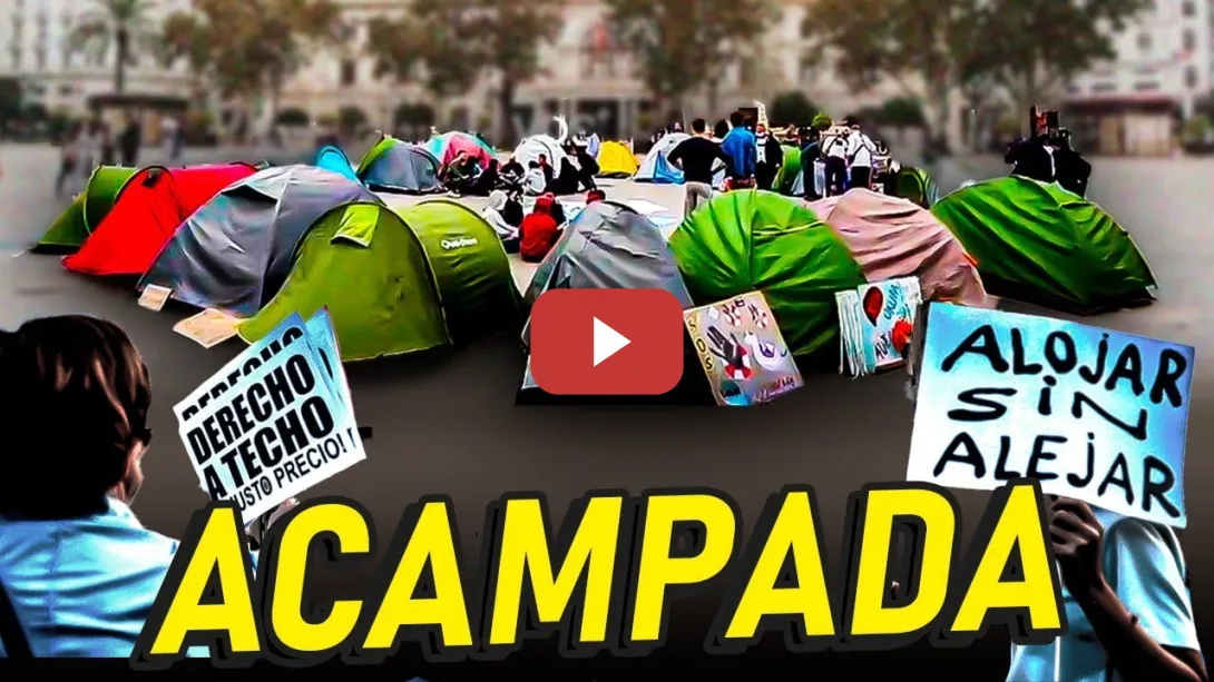 Embedded thumbnail for ACAMPADA POR LA VIVIENDA EN VALENCIA