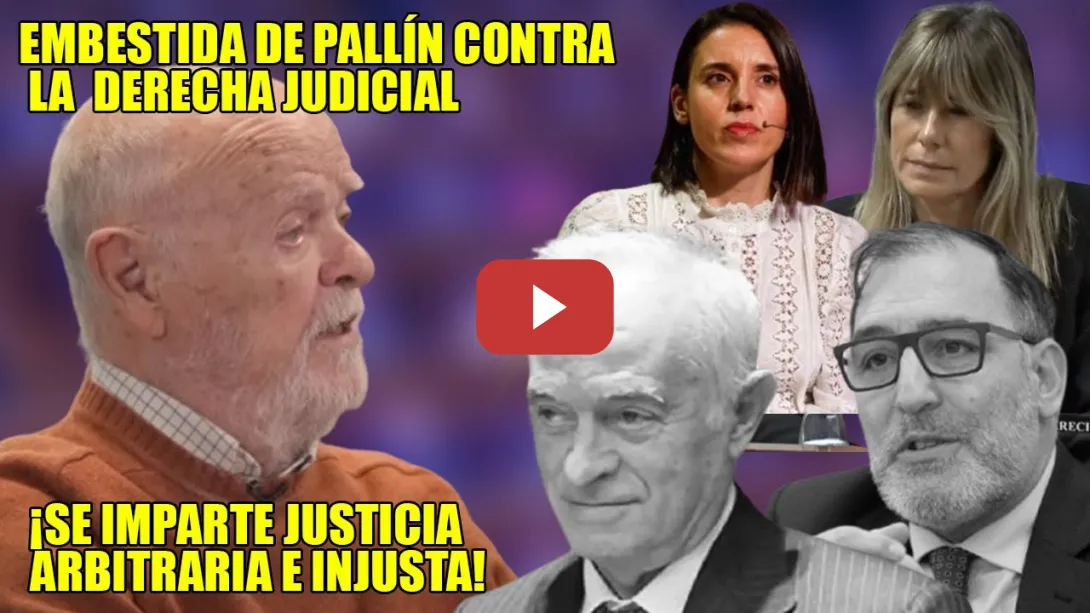 Embedded thumbnail for ¡Estamos en UN GOLPE DE ESTADO JUDICIAL, lo AFIRMO!💥PALLÍN deja TIRITANDO a la DERECHA JUDICIAL💥