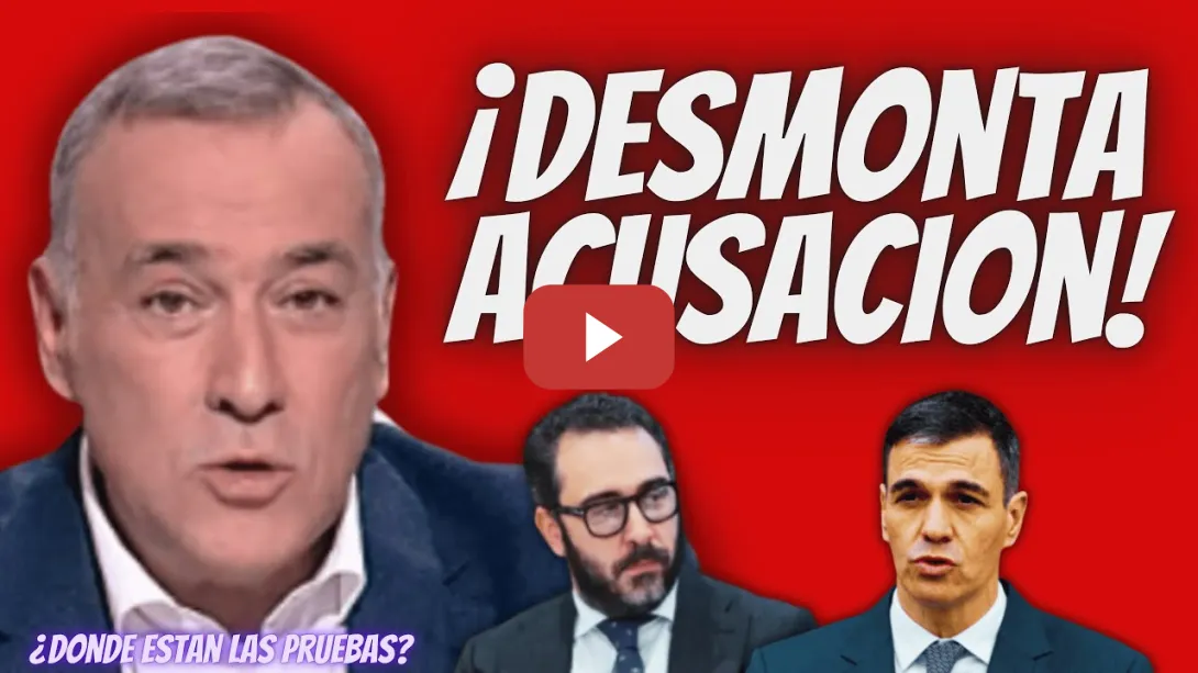 Embedded thumbnail for Xabier Fortes “DESMONTA” las ACUSACIONES de Aldama -¡NO a PRESENTADO ninguna PRUEBA!