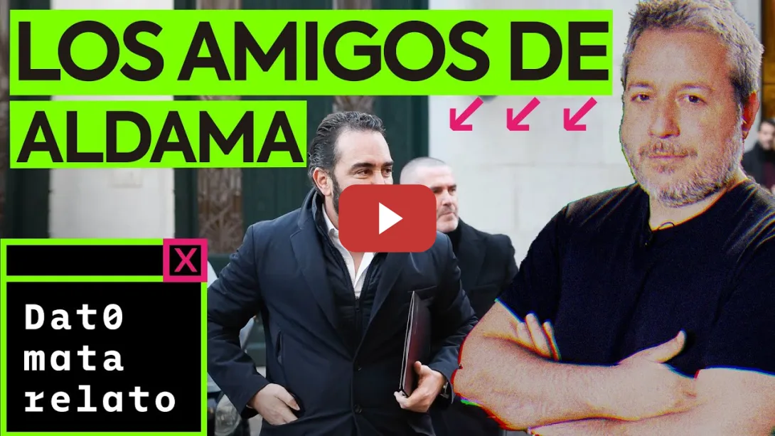 Embedded thumbnail for Las amistades peligrosas de Aldama | DATO MATA RELATO