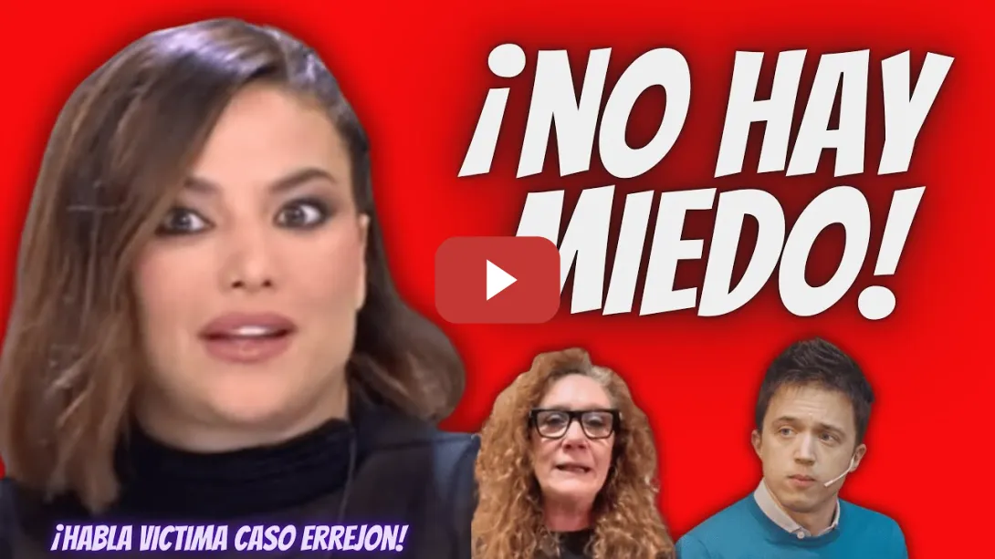 Embedded thumbnail for HABLA la VÍCTIMA del caso ÍÑIGO ERREJÓN - Elisa Mouliaá CUENTA su VERSIÓN