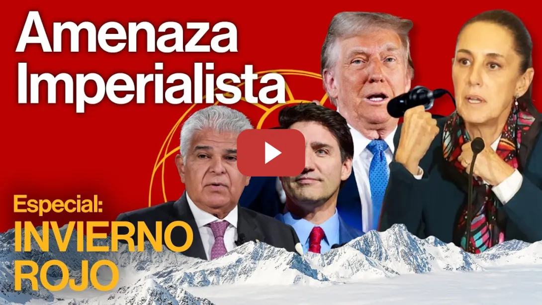 Embedded thumbnail for El expansionismo imperialista de Donald Trump | INVIERNO ROJO