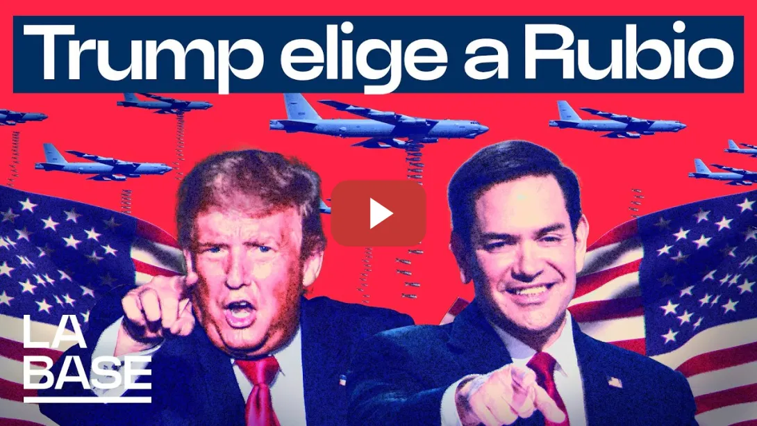 Embedded thumbnail for La Base 5x42 | Marco Rubio será el nuevo Secretario de Estado de EEUU. ¿Qué le espera al mundo?