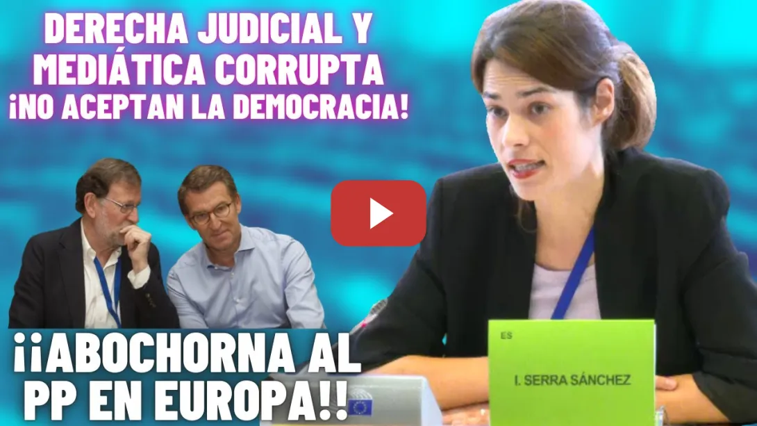 Embedded thumbnail for ⚡ISA SERRA lleva a EUROPA el ESPIONAJE ILEGAL del PP de RAJOY a PODEMOS👏¡¡ABOCHORNA a RAJOY!!