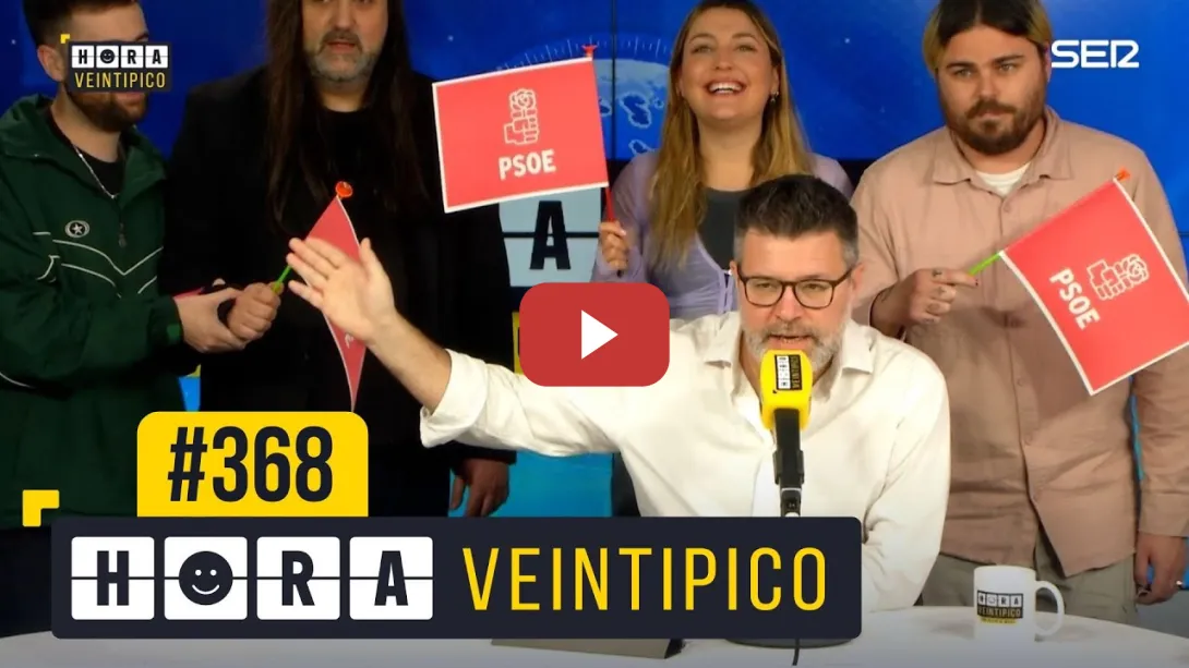 Embedded thumbnail for Hora Veintipico #368 | Socialistas siempre alerta