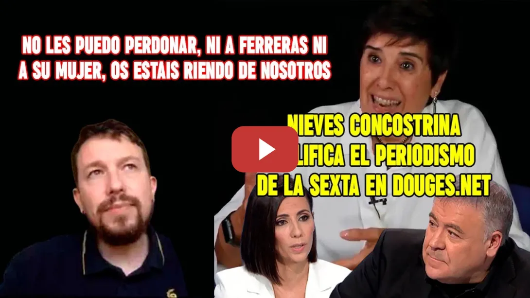 Embedded thumbnail for ¡NO PERDONO ni a Ferreras ni a su mujer haber ARRASTRADO la profesión al FANGO!💥  Nieves Concostrina