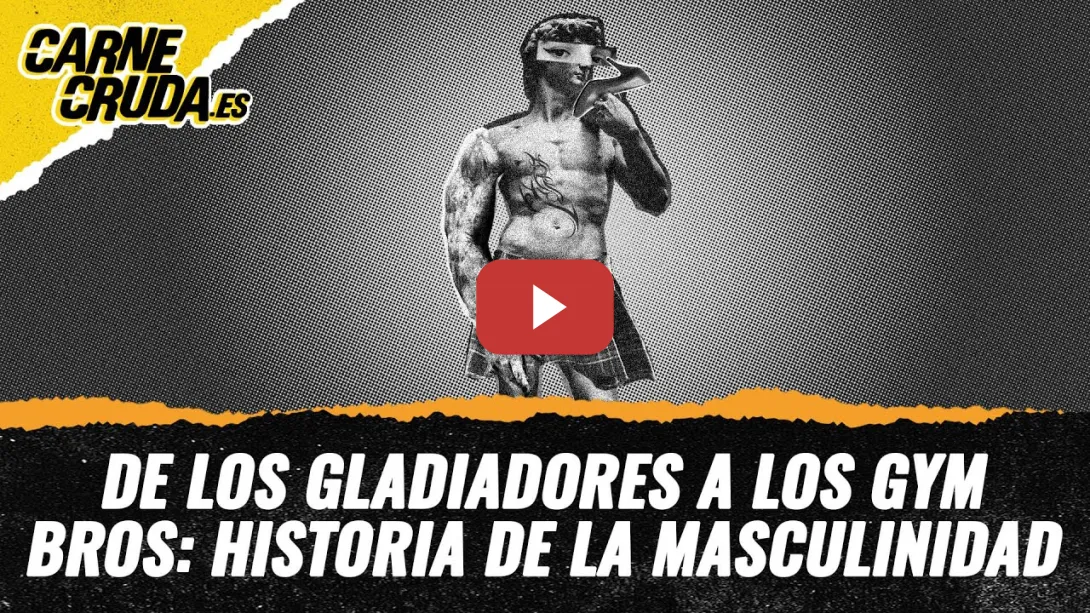 Embedded thumbnail for T11x35 - De los gladiadores a los gym-bros: historia de la masculinidad (con PUTOMIKEL-CARNE CRUDA)