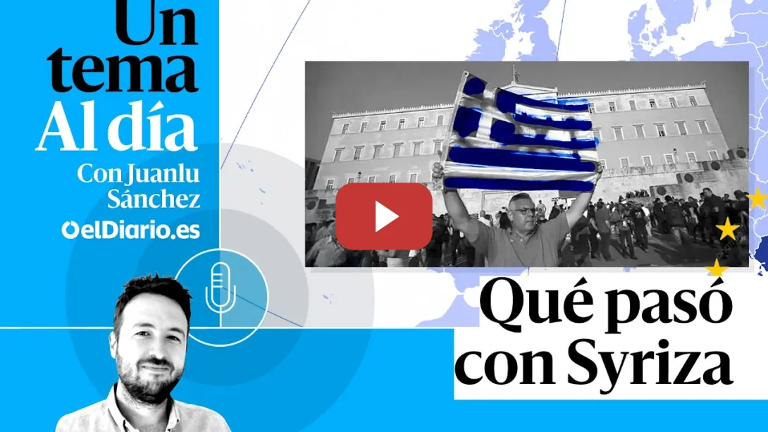 Embedded thumbnail for 🎙 PODCAST | Qué pasó con Syriza · UN TEMA AL DÍA