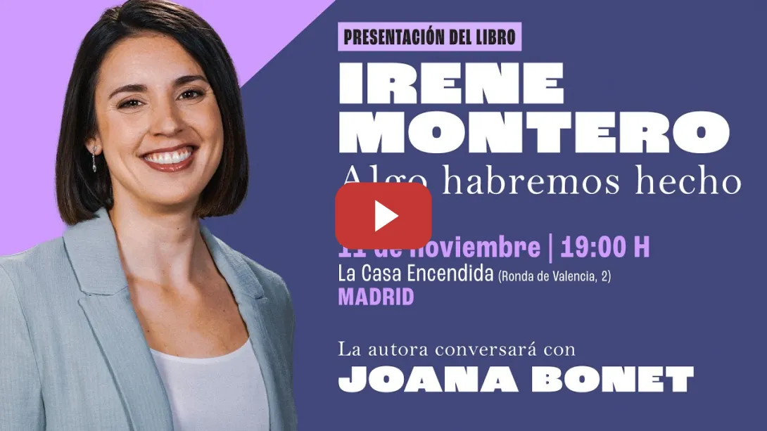 Embedded thumbnail for Presentación del libro &quot;Algo habremos hecho&quot; de Irene Montero