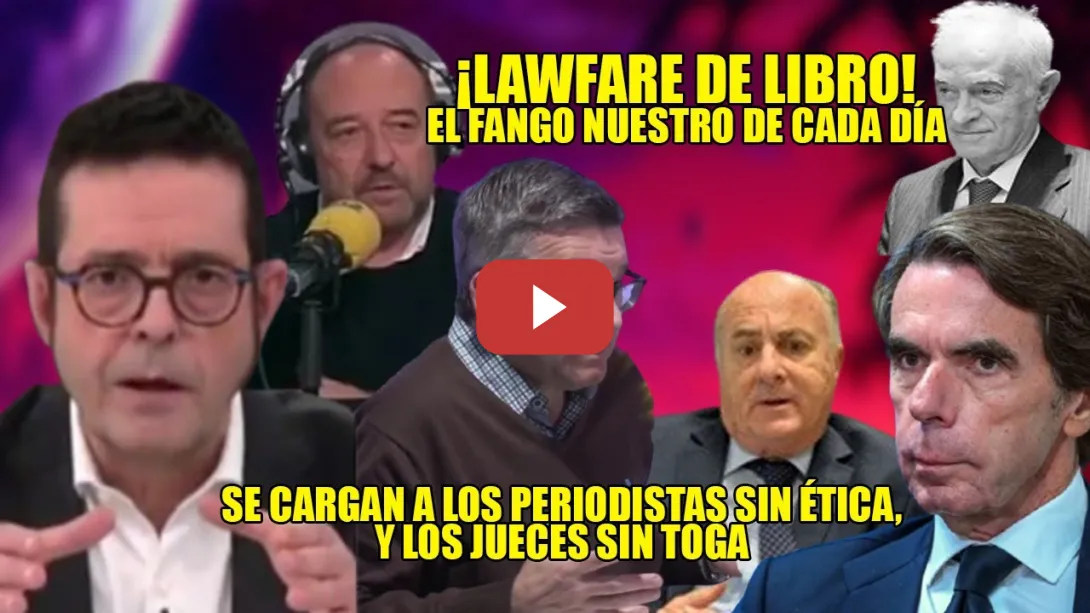 Embedded thumbnail for &quot;¡IDl0TAS!&quot;📢REVOLCÓN a PERIODISTAS y JUECES sin ética y MANOS SUCIAS📢Xabier Lapitz, Rico y Maraña