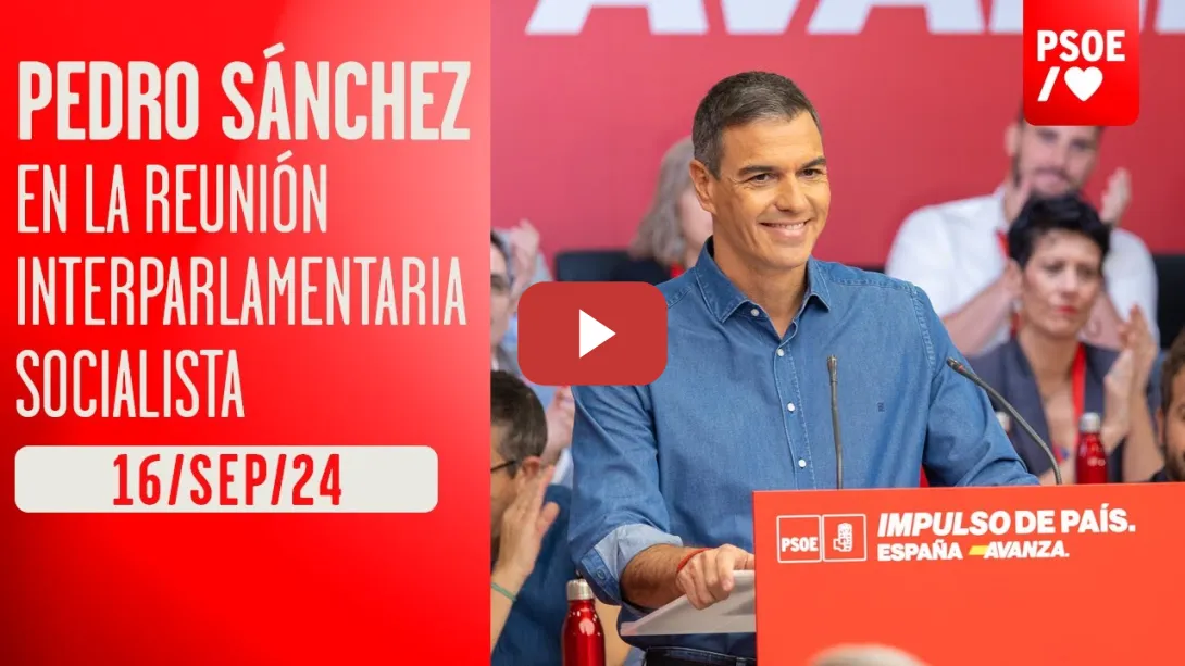 Embedded thumbnail for Pedro Sánchez preside la reunión interparlamentaria socialista