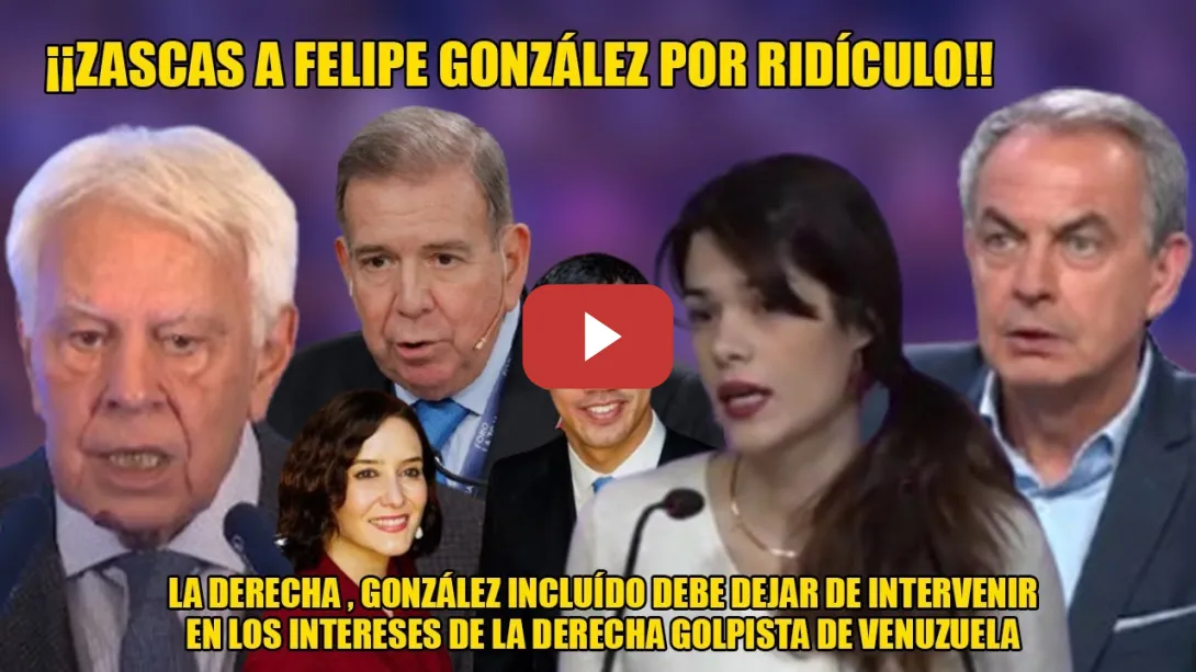 Embedded thumbnail for ZAMBOMBAZO de Zapatero y Serra a Felipe González: ES DE DERECHAS🔥Pide q Edmundo vuele a Venezuela🤡