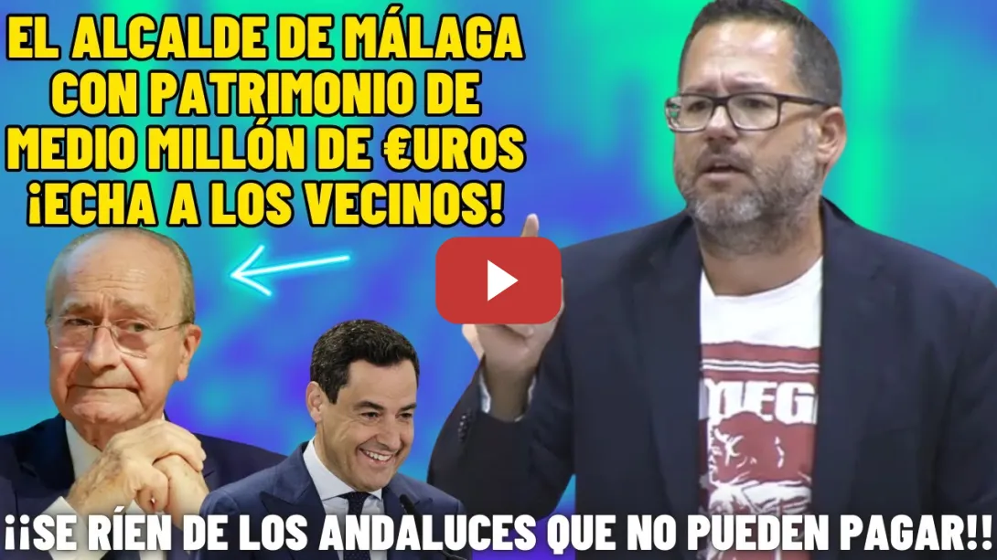 Embedded thumbnail for 🔥BOFET0N de José Ignacio al PP de BONILLA y al Alcalde de Málaga ¡¡Están con los ESPECULADORES!!