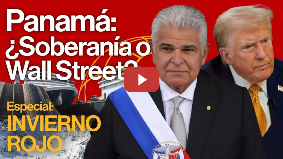 Embedded thumbnail for Trump amenaza con recuperar el canal de Panamá | INVIERNO ROJO