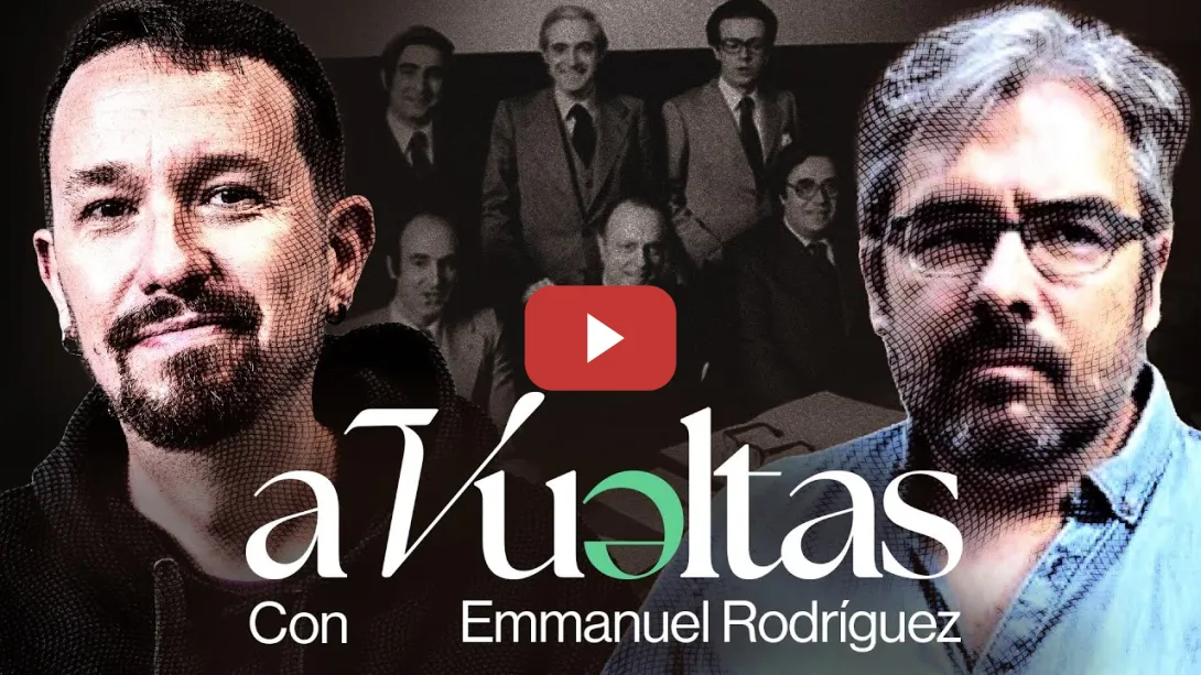 Embedded thumbnail for Pablo Iglesias entrevista a Emmanuel Rodríguez, Sociólogo y Escritor | A VUELTAS