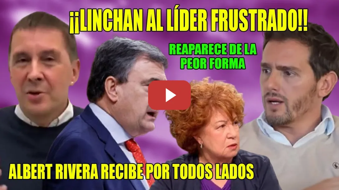 Embedded thumbnail for REAPARECE y le cae LA DEL PULPO a Rivera x INDOCUMENTADO y DESPRECIAR las PENSIONES💥Está ARRUINADO💥