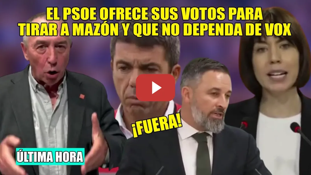 Embedded thumbnail for ¡FUERA Mazón y Vox! 💥El PSOE OFRECE sus votos al PP para que los EXPULSE de las cortes de Valencia