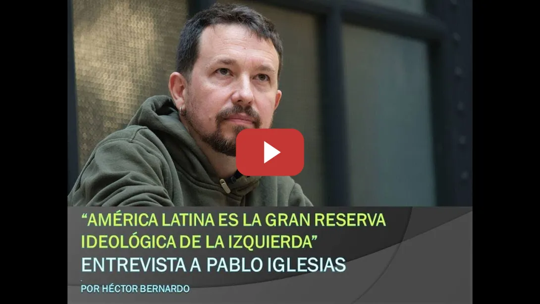 Embedded thumbnail for Entrevista a Pablo Iglesias  “América Latina es la gran reserva ideológica de la izquierda”