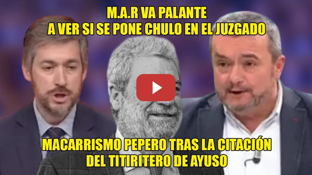 Embedded thumbnail for M.A.R. va PALANTE📢A Chema Crespo le basta una frase PARA RESPONDER y el PP ¡AMENAZA a la FISCALÍA!