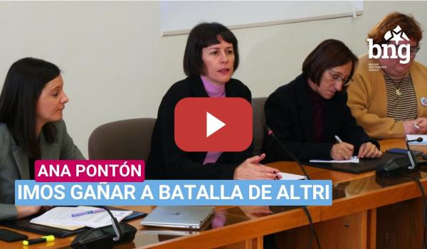 Embedded thumbnail for Ana Pontón: «Imos gañar a batalla de Altri» #AltriNON