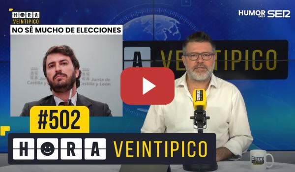 Embedded thumbnail for Hora Veintipico #502 | ¿Alguien ha dicho elecciones?