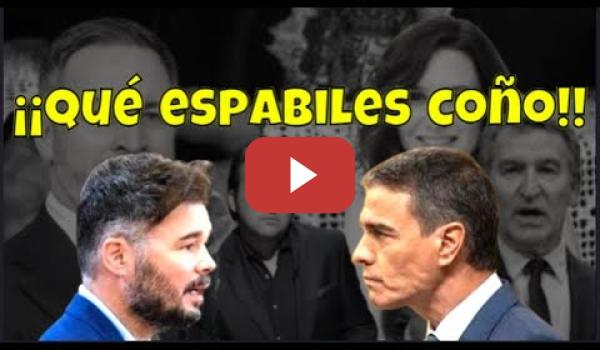 Embedded thumbnail for Rufián se lo explica de una P*ta vez a Pedro Sánchez