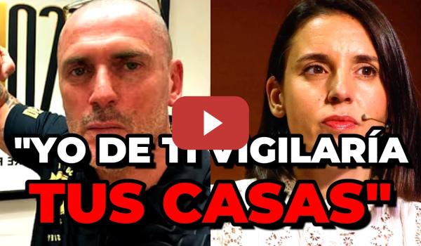 Embedded thumbnail for El líder de Desokupa vuelve a amenazar a Irene Montero: &quot;yo de ti vigilaría tus casas&quot;