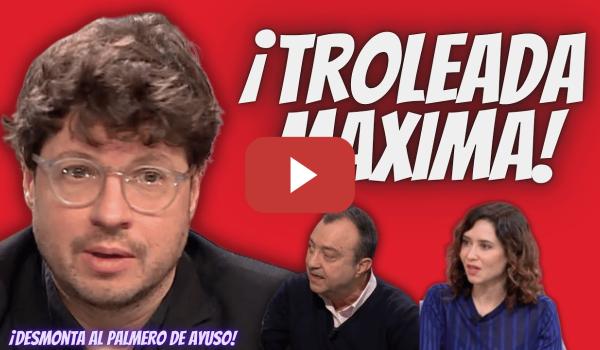 Embedded thumbnail for Fernando Berlín “TROLEA” a un DIPUTADO PALMERO de Ayuso - ¡Le CIERRA la BOCA!